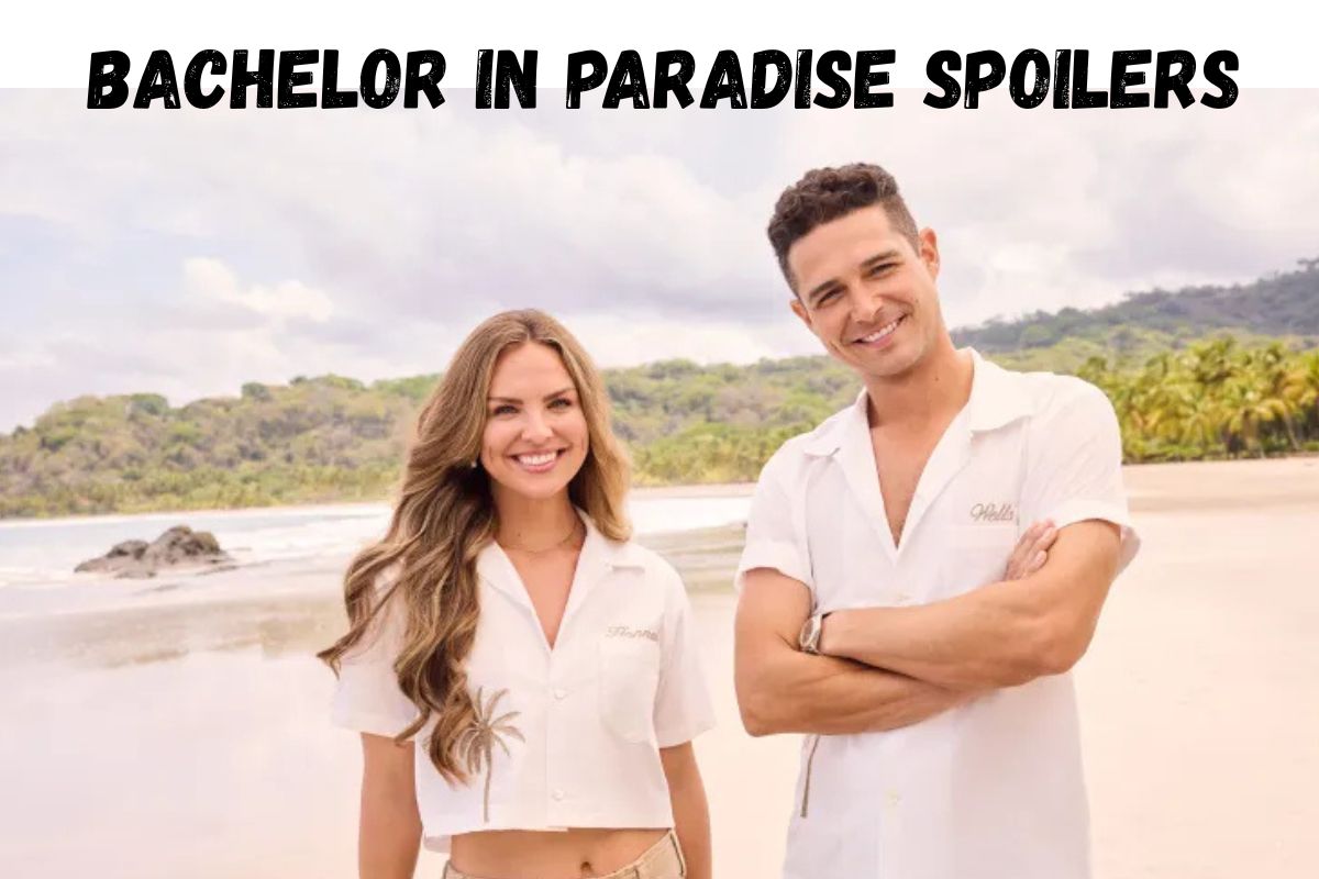 Bachelor in Paradise Spoilers