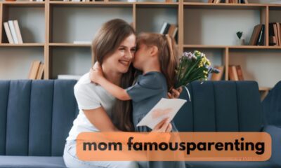 Mom FamousParenting